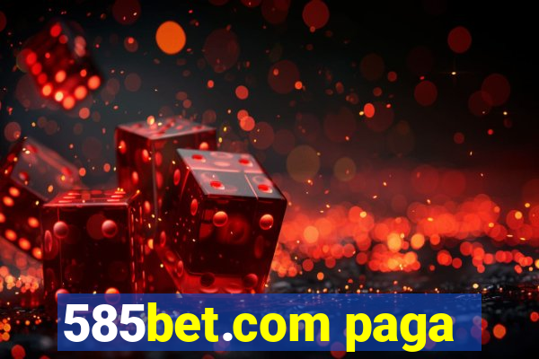 585bet.com paga